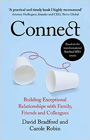Connect - Building Exceptional Relationships with Family, Friends and Colleagues